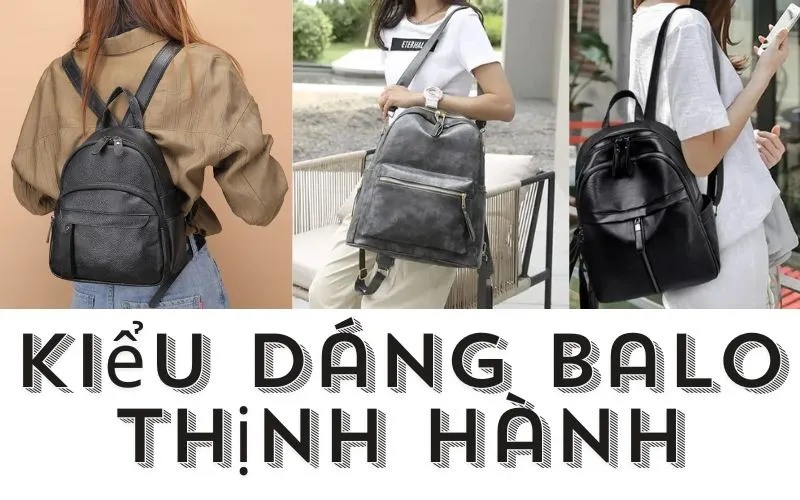 Kiểu dáng balo thịnh hành
